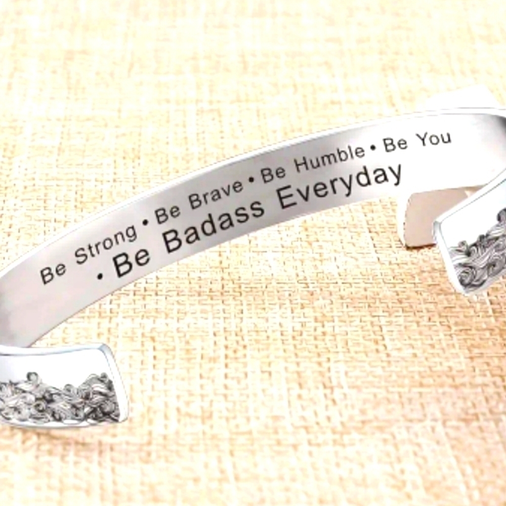 NEW Stainless steel Cuff Bracelet "Be a Badass Everyday " Bracelet